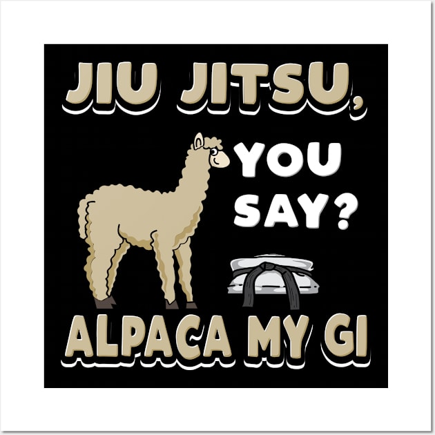 Alpaca my gi Brazilian jiu jitsu Wall Art by maxcode